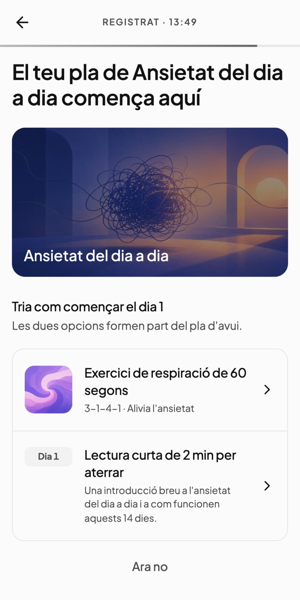 Dia 1 d'un pla de l'Andy, amb un exercici de respiració de 60 segons i un d'ancoratge de dos minuts per triar